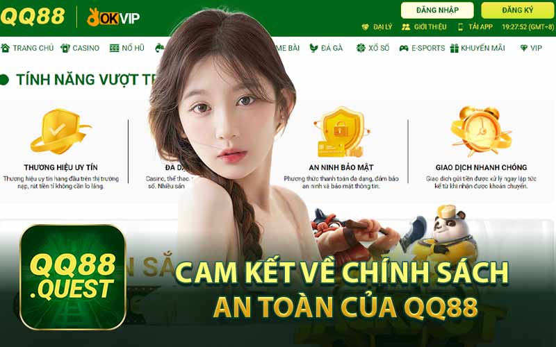 Cam Kết Về Chính Sách An Toàn Của QQ88