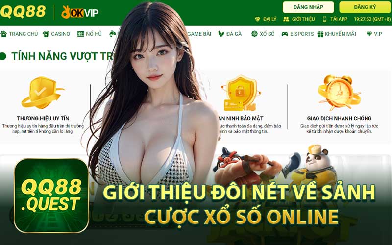 Giới Thiệu Đôi Nét Về Sảnh Cược Xổ Số Online