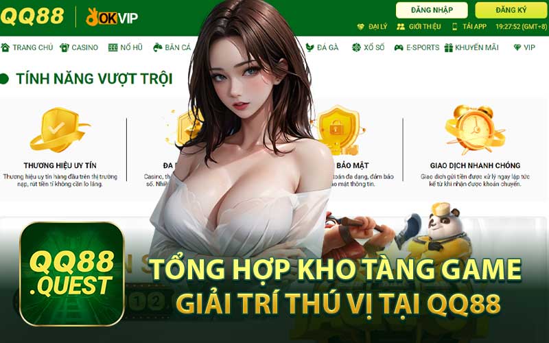 Tổng Hợp Kho Tàng Game Giải Trí Thú Vị Tại QQ88